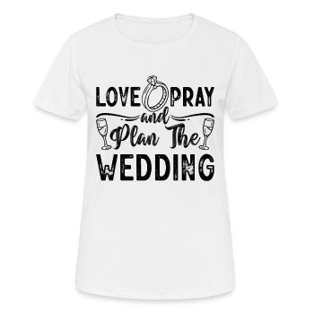 Love Pray & Plan Wedding Planning Wedding Planners - Frauen T-Shirt atmungsaktiv - Weiß - Vorne - AI Model Female 172 dark (172cm)
