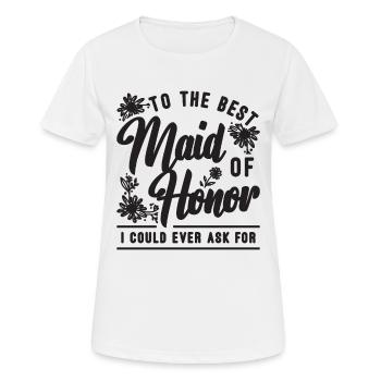 À la meilleure demoiselle d’honneur demoiselle de mariage d’honneur - T-shirt respirant Femme - blanc - Devant - AI Model Female 172 dark (172cm)