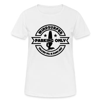 Windsurfer Parking Only Violators Will Wakeboard - Frauen T-Shirt atmungsaktiv - Weiß - Vorne - AI Model Female 172 dark (172cm)