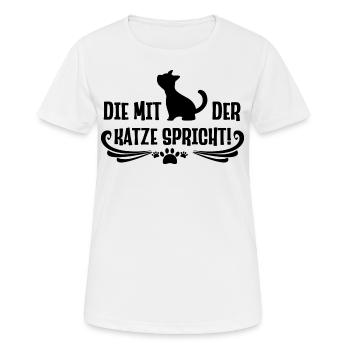 Die mit der Katze spricht lustige Katzen Sprüche - Frauen T-Shirt atmungsaktiv - Weiß - Vorne - AI Model Female 172 dark (172cm)