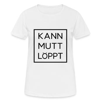 Kann Mutt Löppt Plattdeutsch Spruch - Frauen T-Shirt atmungsaktiv - Weiß - Vorne - AI Model Female 172 dark (172cm)