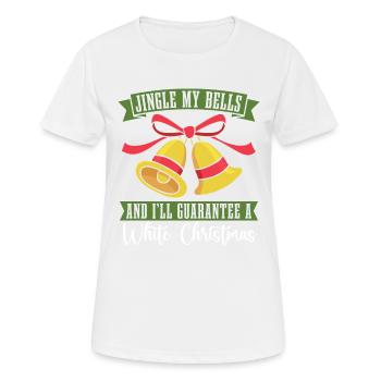 Jingle My Bells et je vous garantis un blanc - T-shirt respirant Femme - blanc - Devant - AI Model Female 172 dark (172cm)