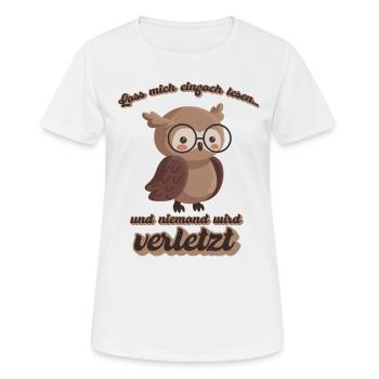 Lass mich einfach lesen und niemand wird verletzt - Frauen T-Shirt atmungsaktiv - Weiß - Vorne - AI Model Female 172 dark (172cm)