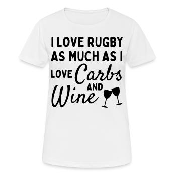 Ich liebe Rugby genauso wie Kohlenhydrate und Wein - Frauen T-Shirt atmungsaktiv - Weiß - Vorne - AI Model Female 172 dark (172cm)