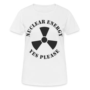 Nuclear Energy, Yes Please, Nuclear Power - Women's Breathable T-Shirt - white - Front - AI Model Female 172 dark (172cm)