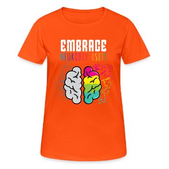 Embrace Neurodiversity Funny saying autism - Women's Breathable T-Shirt - neon orange - Front - AI Model Female 172 dark (172cm)