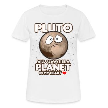 PLUTO TOUJOURS ÊTRE UNE PLANÈTE DANS MON CŒUR - T-shirt respirant Femme - blanc - Devant - AI Model Female 172 dark (172cm)