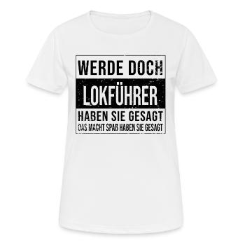 Eisenbahner Geburtstag Arbeit witzige Lokführer - Frauen T-Shirt atmungsaktiv - Weiß - Vorne - AI Model Female 172 dark (172cm)
