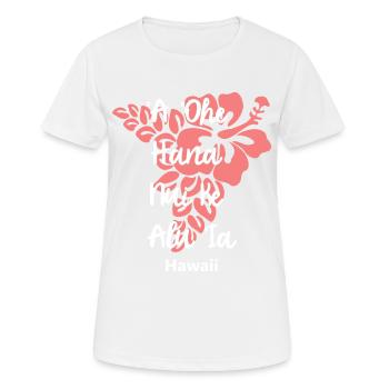 Hawaii schöner Spruch Zusammenhalt Aloha - Frauen T-Shirt atmungsaktiv - Weiß - Vorne - AI Model Female 172 dark (172cm)