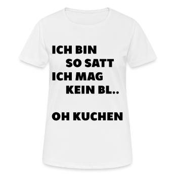 So satt kein blatt oh kuchen essen dick vielfrass - Frauen T-Shirt atmungsaktiv - Weiß - Vorne - AI Model Female 172 dark (172cm)