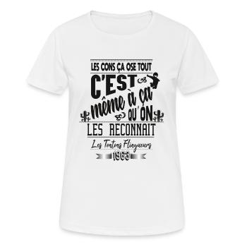 les cons ça ose tout ! V2 - T-shirt respirant Femme - blanc - Devant - AI Model Female 172 dark (172cm)