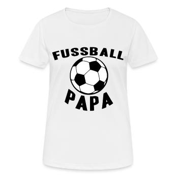 Fussball Papa Geschenkidee Stolz Ball Eltern Sport - Frauen T-Shirt atmungsaktiv - Weiß - Vorne - AI Model Female 172 dark (172cm)