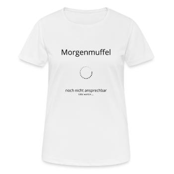 Morgenmuffel - Frauen T-Shirt atmungsaktiv - Weiß - Vorne - AI Model Female 172 dark (172cm)