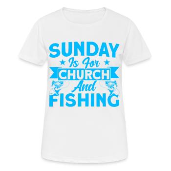 Sunday is for church and fishing fishing gift - Women's Breathable T-Shirt - white - Front - AI Model Female 172 dark (172cm)