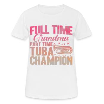 Tuba Großmutter Tuba Meisterin Geschenk - Frauen T-Shirt atmungsaktiv - Weiß - Vorne - AI Model Female 172 dark (172cm)