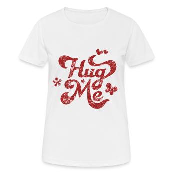 drück mich - Frauen T-Shirt atmungsaktiv - Weiß - Vorne - AI Model Female 172 dark (172cm)