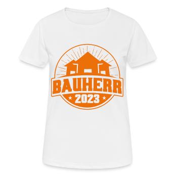 Bauherr 2023 Bauherr Geschenk - Frauen T-Shirt atmungsaktiv - Weiß - Vorne - AI Model Female 172 dark (172cm)
