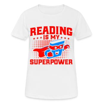 Reading is my superpower Read Book Gift - Women's Breathable T-Shirt - white - Front - AI Model Female 172 dark (172cm)