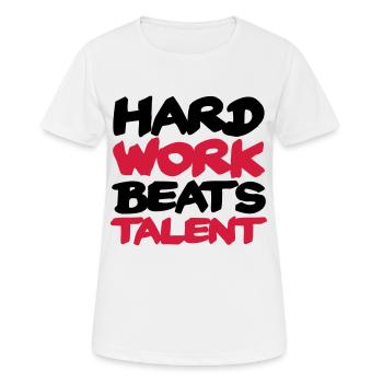 Hard work beats Talent - T-shirt respirant Femme - blanc - Devant - AI Model Female 172 dark (172cm)