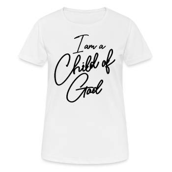 I Am a Child of God Christian Salvation Quote God - Women's Breathable T-Shirt - white - Front - AI Model Female 172 dark (172cm)