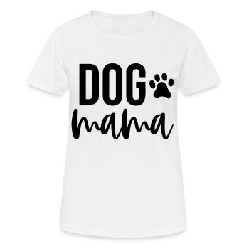 Hund Mama - Frauen T-Shirt atmungsaktiv - Weiß - Vorne - AI Model Female 172 dark (172cm)