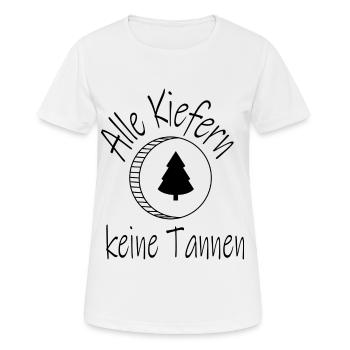 Alle Kiefern keine Tannen - Frauen T-Shirt atmungsaktiv - Weiß - Vorne - AI Model Female 172 dark (172cm)
