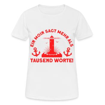 Norddeutsch Norden Nordsee Zitate Heimat Geschenk - Frauen T-Shirt atmungsaktiv - Weiß - Vorne - AI Model Female 172 dark (172cm)