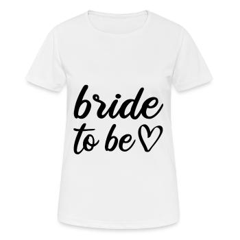 bride bride - Women's Breathable T-Shirt - white - Front - AI Model Female 172 dark (172cm)
