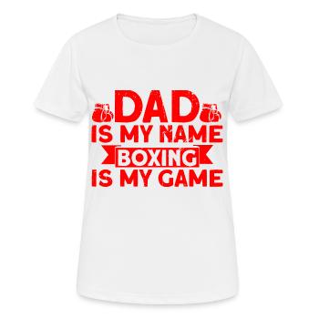 Papa ist mein Name Boxen mein Spiel Boxen Geschenk - Frauen T-Shirt atmungsaktiv - Weiß - Vorne - AI Model Female 172 dark (172cm)