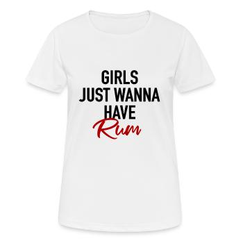 Girls just wanna have Rum - Frauen T-Shirt atmungsaktiv - Weiß - Vorne - AI Model Female 172 dark (172cm)