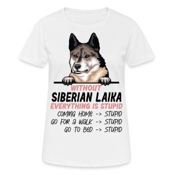 Ohne Sibirische Laika ist alles doof - Frauen T-Shirt atmungsaktiv - Weiß - Vorne - AI Model Female 172 dark (172cm)