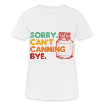 Kann nicht einmachen Tschüss Einmachen Geschenk - Frauen T-Shirt atmungsaktiv - Weiß - Vorne - AI Model Female 172 dark (172cm)