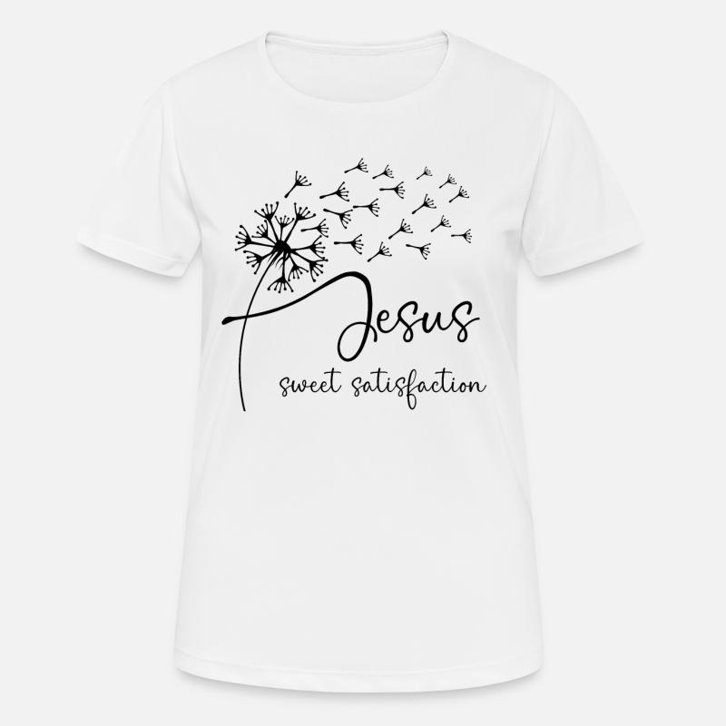 Jesus, sweet satisfaction has a chic dandelion gra - Women's Breathable T-Shirt - white