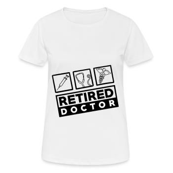 Arzt & Mediziner - Im Ruhestand / in Rente - Frauen T-Shirt atmungsaktiv - Weiß - Vorne - AI Model Female 172 dark (172cm)