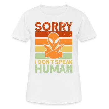 Désolé je ne parle pas humain extraterrestre Gesche - T-shirt respirant Femme - blanc - Devant - AI Model Female 172 dark (172cm)
