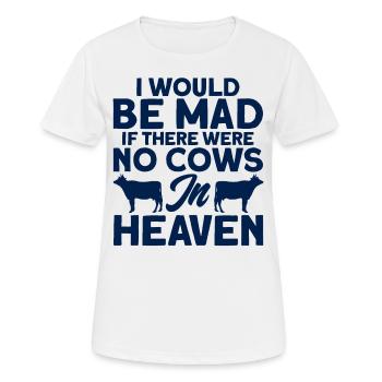 Wenn es keine Kühe im Himmel gäbe Kuh Geschenk - Frauen T-Shirt atmungsaktiv - Weiß - Vorne - AI Model Female 172 dark (172cm)