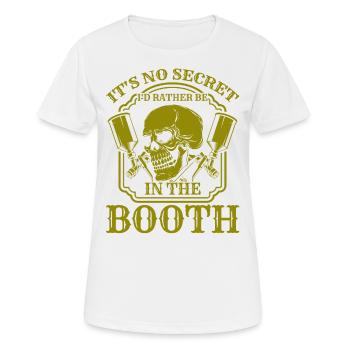 Ich würde lieber in der Kabine sein Autolackierung - Frauen T-Shirt atmungsaktiv - Weiß - Vorne - AI Model Female 172 dark (172cm)
