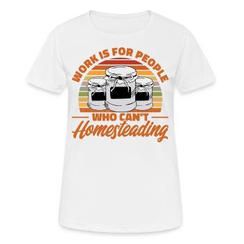 People who can't homestead Canning Gesc - Women's Breathable T-Shirt - white - Front - AI Model Female 172 dark (172cm)