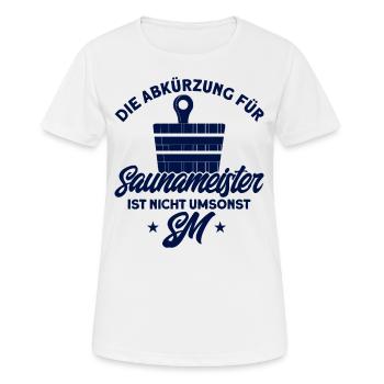 Sauna Die Abkürzung Für Saunameister Geschenk - Frauen T-Shirt atmungsaktiv - Weiß - Vorne - AI Model Female 172 dark (172cm)