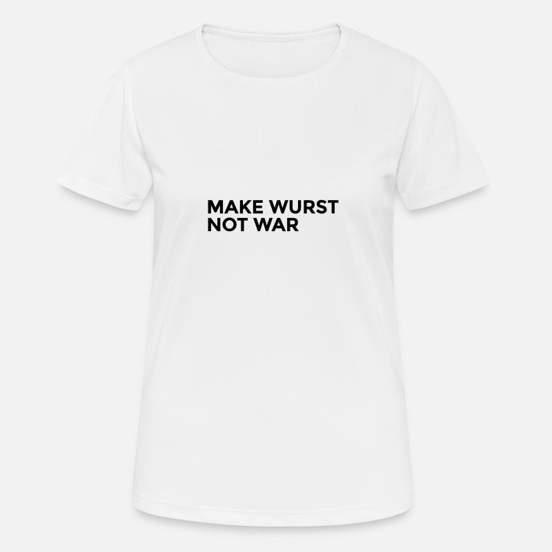 make wurst not war - Women's Breathable T-Shirt - white