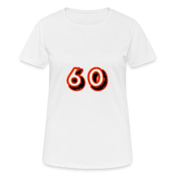 60. 60 ANS. 60e ANNIVERSAIRE. ANNIVERSAIRE 60 ANS. - T-shirt respirant Femme - blanc - Devant - AI Model Female 172 dark (172cm)