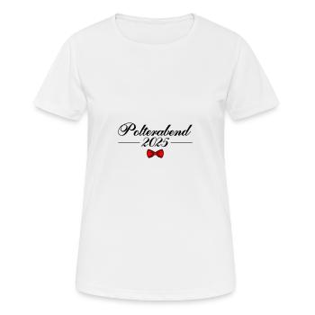 Polterabend 2025 - Frauen T-Shirt atmungsaktiv - Weiß - Vorne - AI Model Female 172 dark (172cm)