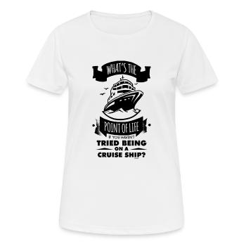 Sinn des Lebens Kreuzfahrten Urlaub Abenteuer - Frauen T-Shirt atmungsaktiv - Weiß - Vorne - AI Model Female 172 dark (172cm)