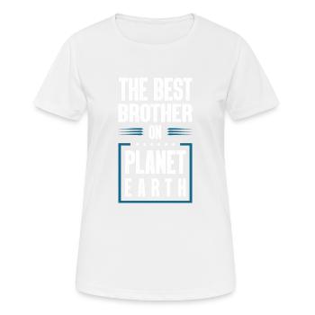 Bester Bruder Spruch - Frauen T-Shirt atmungsaktiv - Weiß - Vorne - AI Model Female 172 dark (172cm)