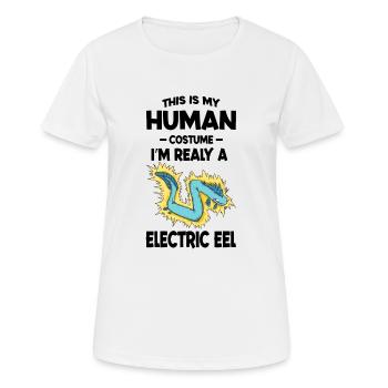 This is My Human Costume I'm Really A Eel electric - Women's Breathable T-Shirt - white - Front - AI Model Female 172 dark (172cm)