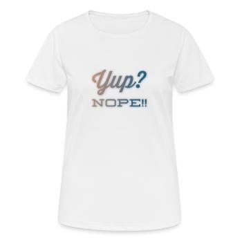 Oui? Non!! NOUVEAU grand design par Maximum Design #MD - T-shirt respirant Femme - blanc - Devant - AI Model Female 172 dark (172cm)