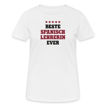 Beste Spanisch Lehrerin Schule Spanish Teacher - Frauen T-Shirt atmungsaktiv - Weiß - Vorne - AI Model Female 172 dark (172cm)