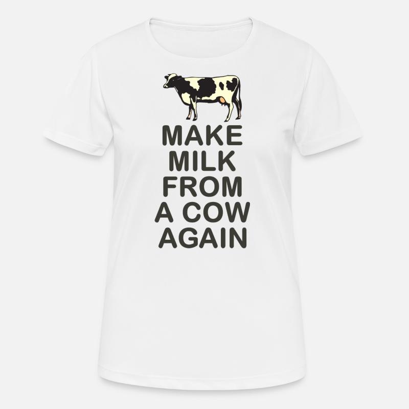 Make milk from a cow again - Women's Breathable T-Shirt - white