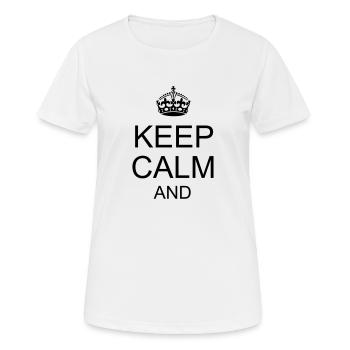 Reste calme et ton texte - T-shirt respirant Femme - blanc - Devant - AI Model Female 172 dark (172cm)