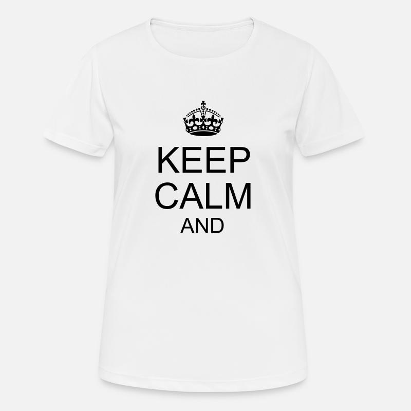 Keep calm and YOUR TEXT - Women's Breathable T-Shirt - white